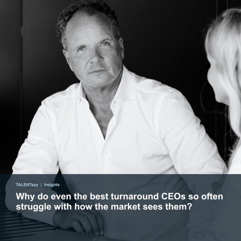 Why do even the best turnaround CEOs so often struggle with how the market sees them?